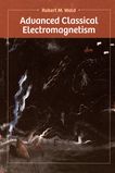 Advanced classical electromagnetism /