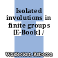 Isolated involutions in finite groups [E-Book] /