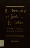 Biochemistry of ionizing radiation /