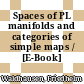 Spaces of PL manifolds and categories of simple maps / [E-Book]