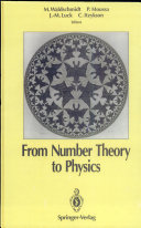 From number theory to physics : Number theory and physics: meeting: lectures : Les-Houches, 07.03.89-16.03.89.