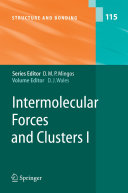 Intermolecular Forces and Clusters I [E-Book] /