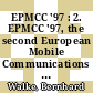 EPMCC '97 : 2. EPMCC '97, the second European Mobile Communications Conference together with 3. ITG-Fachtagung "Mobile Kommunikation" : Vorträge der 2. EPMCC '97 und 3. ITG-Fachtagung vom 30. September bis 2. Oktober 1997 in Bonn /