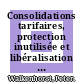 Consolidations tarifaires, protection inutilisée et libéralisation des échanges agricoles [E-Book] /