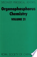 Organophosphorus chemistry. Volume 21 : a review of the recent literature published between July 1988 and June 1989  / [E-Book]