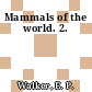 Mammals of the world. 2.