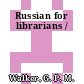 Russian for librarians /