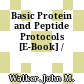 Basic Protein and Peptide Protocols [E-Book] /