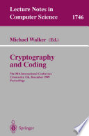 Cryptography and Coding [E-Book] : 7th IMA International Conference Cirencester, UK, December 20–22, 1999 Proceedings /