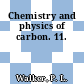 Chemistry and physics of carbon. 11.