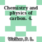 Chemistry and physics of carbon. 4.