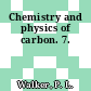 Chemistry and physics of carbon. 7.