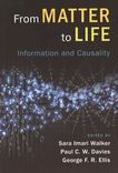 From matter to life : information and causality /