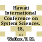 Hawaii International Conference on System Sciences. 18, 3, 18,3 : proceedings : medical information processing : Honolulu, HI, 02.01.85-04.01.85 /