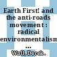 Earth First! and the anti-roads movement : radical environmentalism and comparative social movements [E-Book] /
