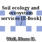 Soil ecology and ecosystem services [E-Book] /