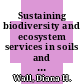 Sustaining biodiversity and ecosystem services in soils and sediments / [E-Book]