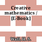Creative mathematics / [E-Book]