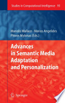 Advances in Semantic Media Adaptation and Personalization [E-Book] /