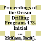 Proceedings of the Ocean Drilling Program. 173. Initial reports : return to Iberia : covering leg 173 of the cruises of the drilling vessel JOIDES Resolution, Lisbon, Portugal, to Halifax, Nov Scotia, sites 1065-1070, 15 April - 15 June 1997 /