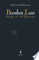 Paradox Lost [E-Book] : Images of the Quantum /