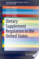 Dietary Supplement Regulation in the United States [E-Book] /