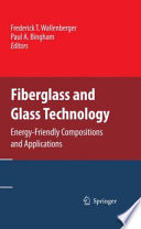 Fiberglass and Glass Technology [E-Book] : Energy-Friendly Compositions and Applications /
