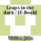 Leaps in the dark / [E-Book]