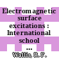 Electromagnetic surface excitations : International school of materials science and technology: course. 0008: proceedings : Erice, 01.07.1985-13.07.1985.