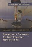 Measurement techniques for radio frequency nanoelectronics /