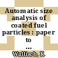 Automatic size analysis of coated fuel particles : paper to be presented at the 8th meeting of the Dragon Project Quality Control Working Party, Winfrith, 10th / 11th june, 1974 [E-Book] /
