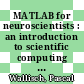MATLAB for neuroscientists : an introduction to scientific computing in MATLAB [E-Book] /