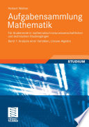 Aufgabensammlung Mathematik [E-Book] : Für Studierende in mathematisch-naturwissenschaftlichen und technischen Studiengängen /