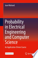 Probability in Electrical Engineering and Computer Science [E-Book] : An Application-Driven Course /