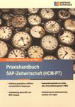 Praxishandbuch SAP®-Zeitwirtschaft (HCM-PT) /