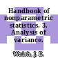 Handbook of nonparametric statistics. 3. Analysis of variance.