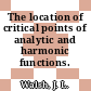 The location of critical points of analytic and harmonic functions.
