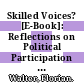 Skilled Voices? [E-Book]: Reflections on Political Participation and Education in Austria /