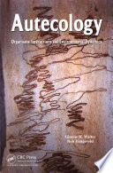 Autecology : organisms, interactions and environmental dynamics [E-Book] /