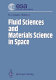 Fluid sciences and materials science in space : a European perspective /