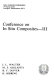 Conference on in situ composites. 0003 : CISC. 0003 : Boston, MA, 29.11.1978-01.12.1978.