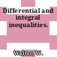 Differential and integral inequalities.