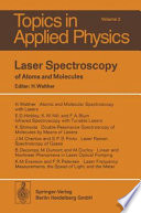 Laser Spectroscopy of Atoms and Molecules [E-Book] /