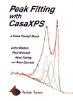 Peak fitting with CasaXPS : a Casa pocket book /
