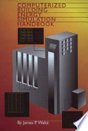 Computerized building energy simulation handbook /