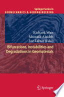 Bifurcations, Instabilities and Degradations in Geomaterials [E-Book] /