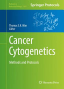 Cancer Cytogenetics [E-Book] : Methods and Protocols /