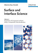 Surface and interface science . 3 . Properties of composite surfaces : alloys, compounds, semiconductors /