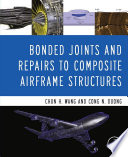 Bonded joints and repairs to composite airframe structures [E-Book] /