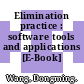 Elimination practice : software tools and applications [E-Book] /
